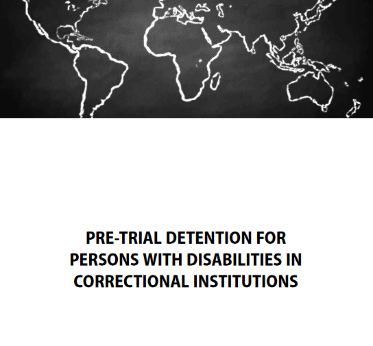PRE-TRIAL DETENTION FOR PERSONS WITH DISABILITIES IN CORRECTIONAL INSTITUTIONS